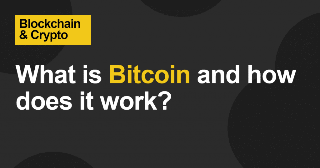 What is bitcoin and how does it work?